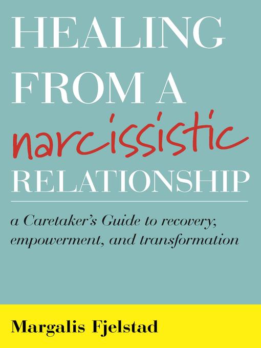 Title details for Healing from a Narcissistic Relationship by Margalis Fjelstad - Available